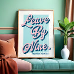 Leave By Nine - Personalised Custom Text Print | Home Decor