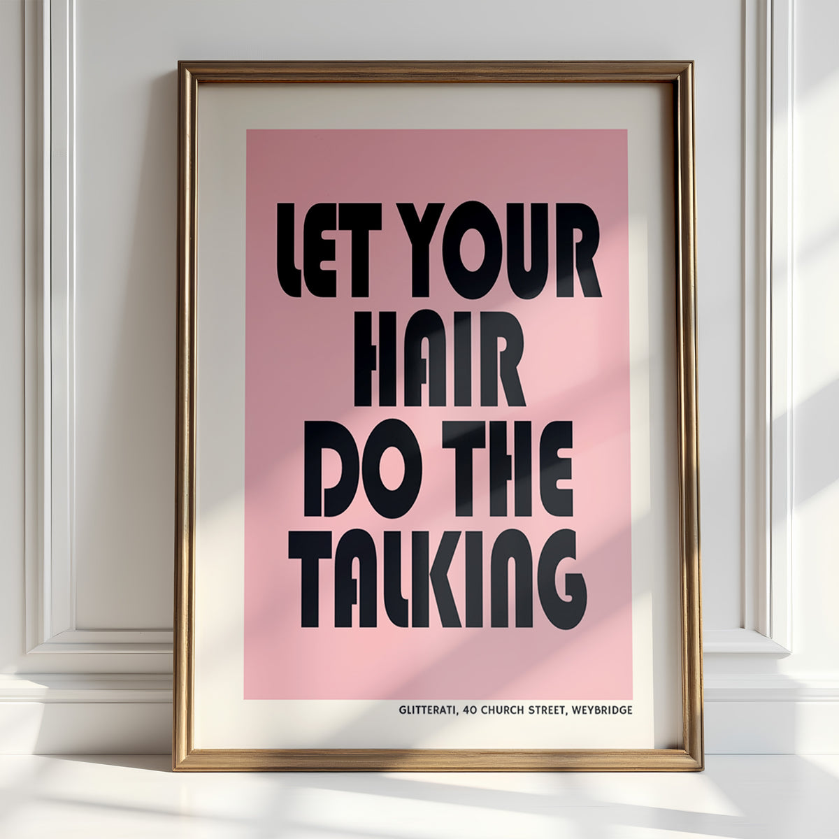 Let Your Hair Do The Talking - Bold Salon Print | Wall Art