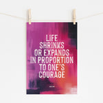 Life Shrinks Or Expands - Anais Nin Quote | Wall Art