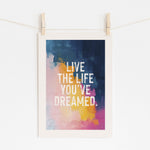 Live Your Dream - Motivational Courage Print | Wall Art