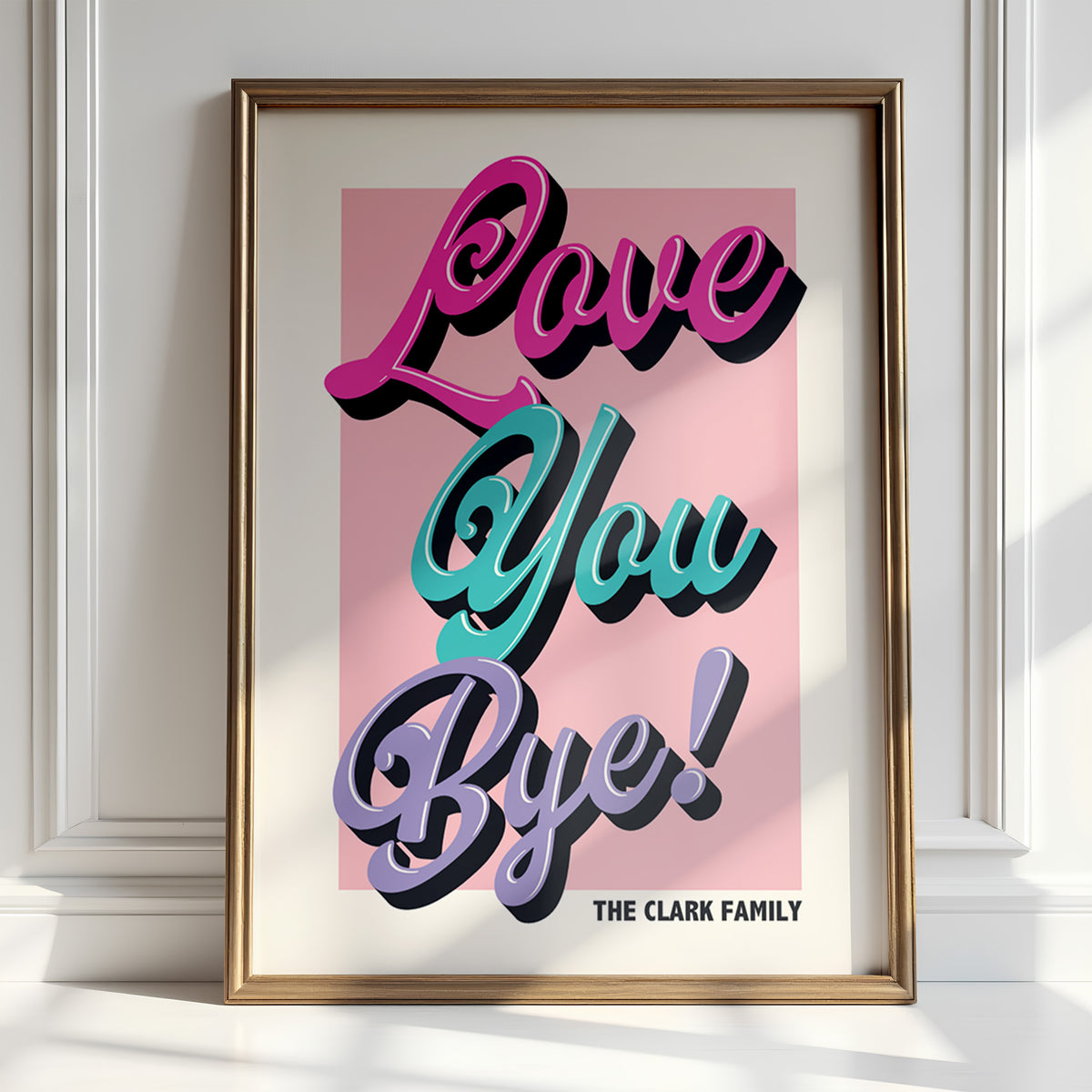 LOVE YOU BYE - Personalised Hallway Print | Wall Art