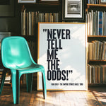 Never Tell Me The Odds - Han Solo Quote | Wall Art