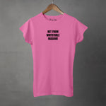 NOT FROM YOUR TOWN - Women's Semi-Fitted Tee | Apparel