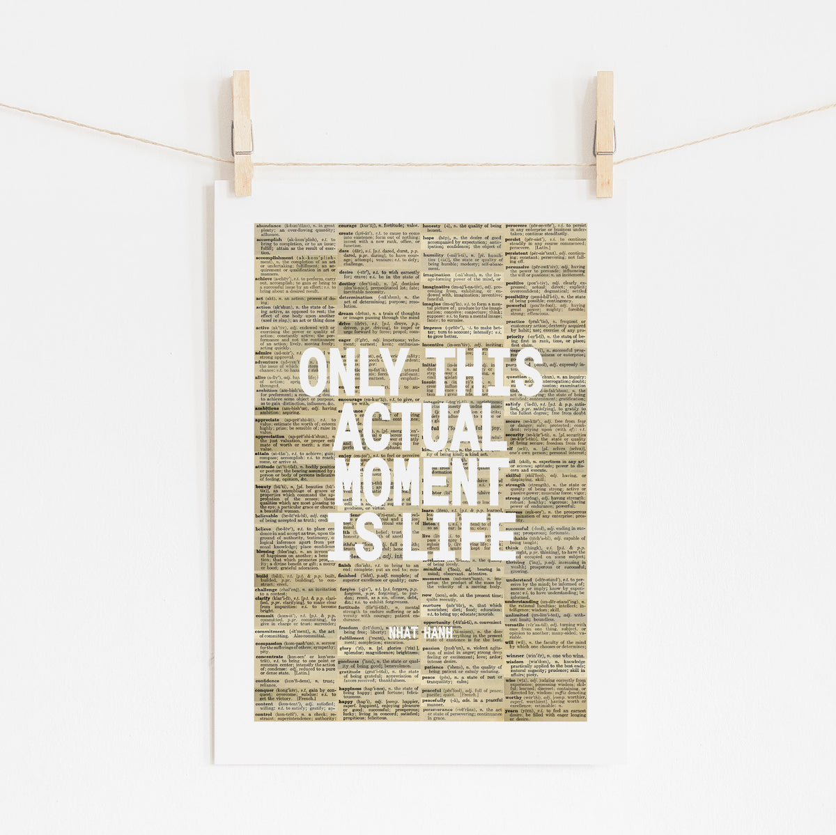 ONLY THIS ACTUAL MOMENT - Vintage Dictionary Art | Motivational