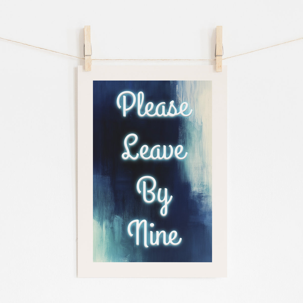 PLEASE LEAVE BY NINE - Done By Dessert Crowd | Home Decor