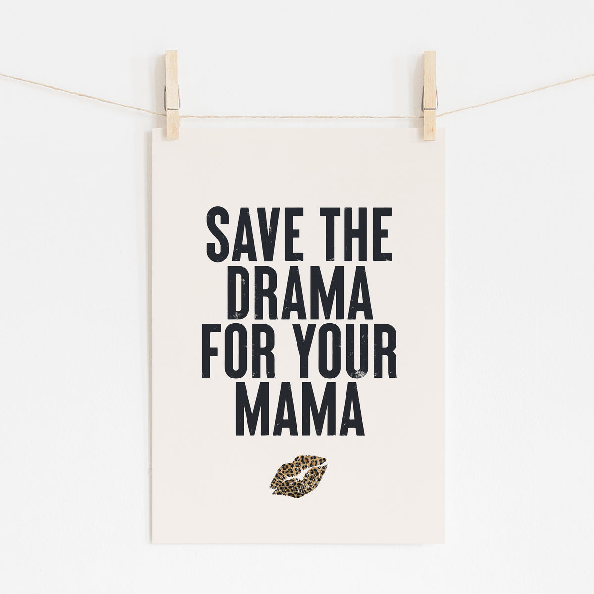 Save The Drama - Keep It Cool Reminder | Wall Art