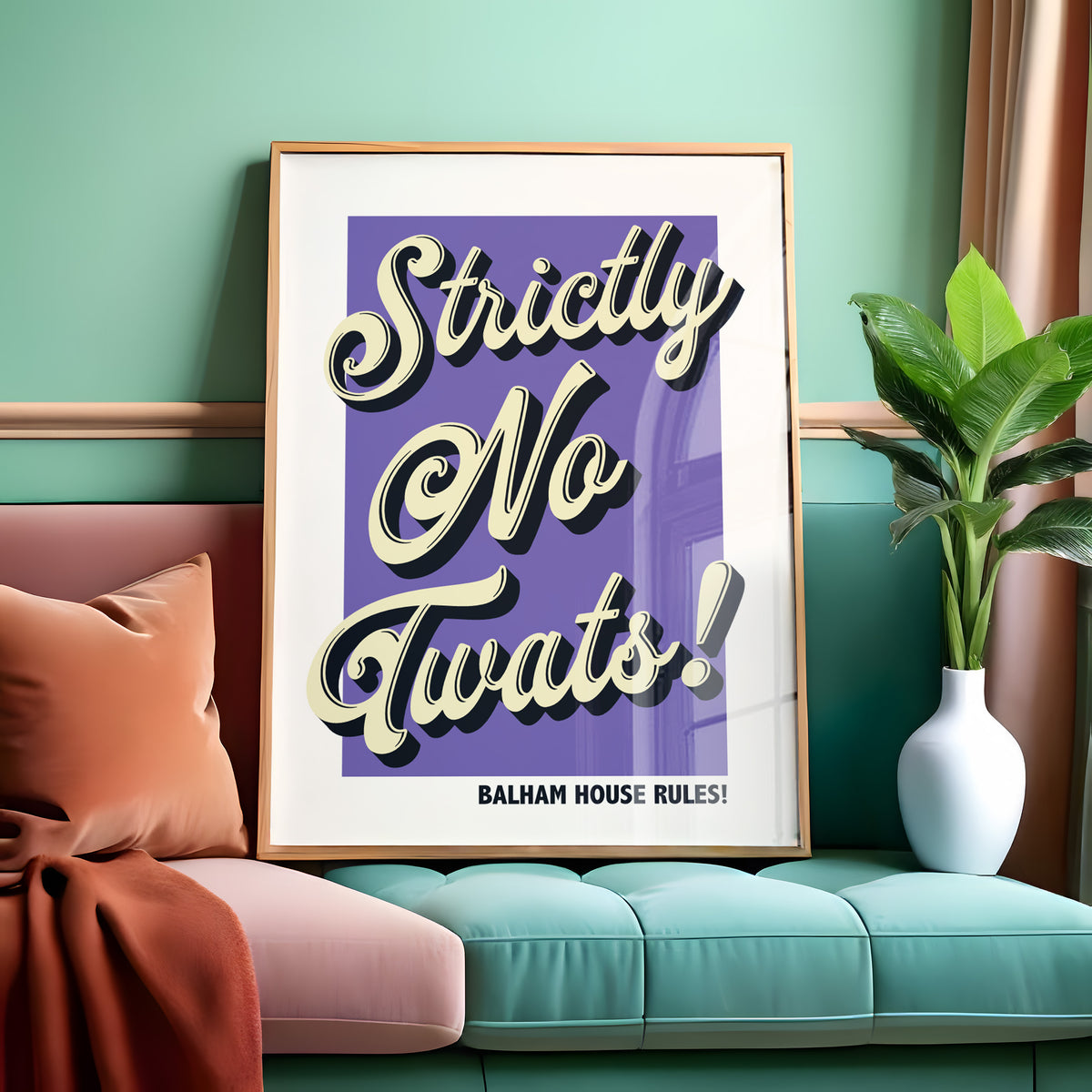 Strictly No Twats - Personalised House Rules | Home Decor