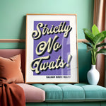 Strictly No Twats - Personalised House Rules | Home Decor