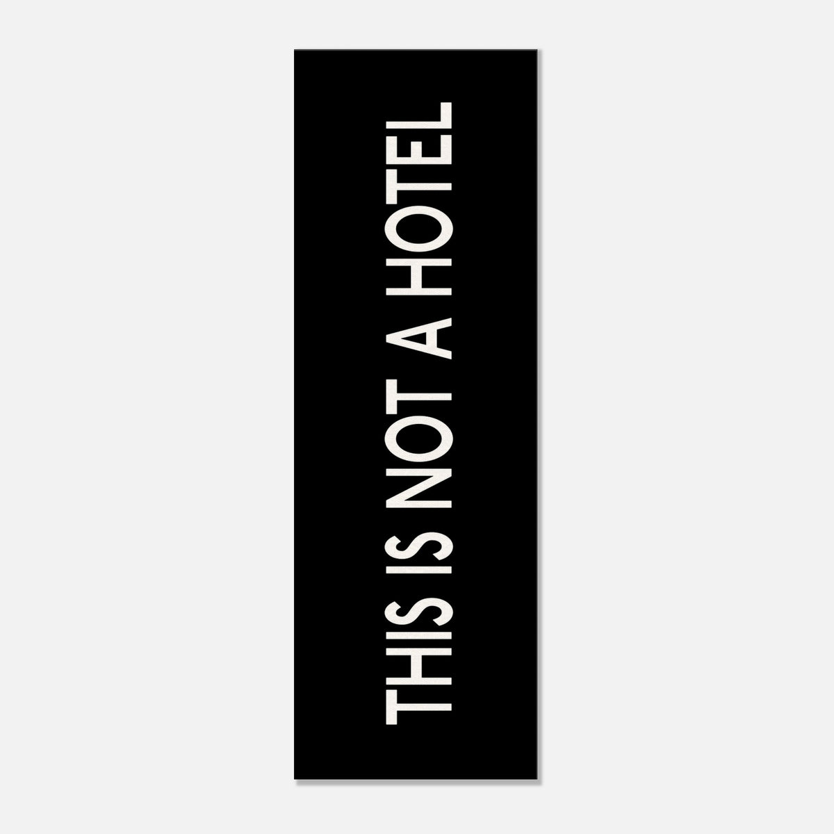 This Is Not A Hotel - Quirky Home Decor | Canvas Wall Art
