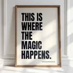 Magic Happens - Beauty Salon Motivational Print | Wall Art