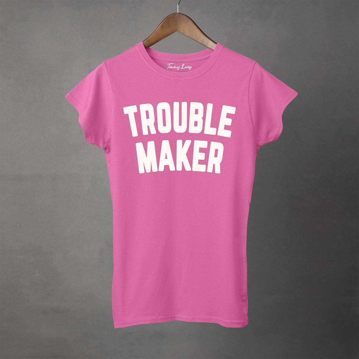 TROUBLE MAKER - Super Soft Semi-Fitted Tee | Women's T-Shirt