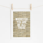 Wherever You Are - Vintage Motivational Print | Wall Art