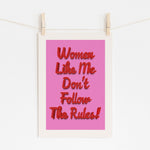 Women Like Me - Bold Unapologetic Statement | Wall Art