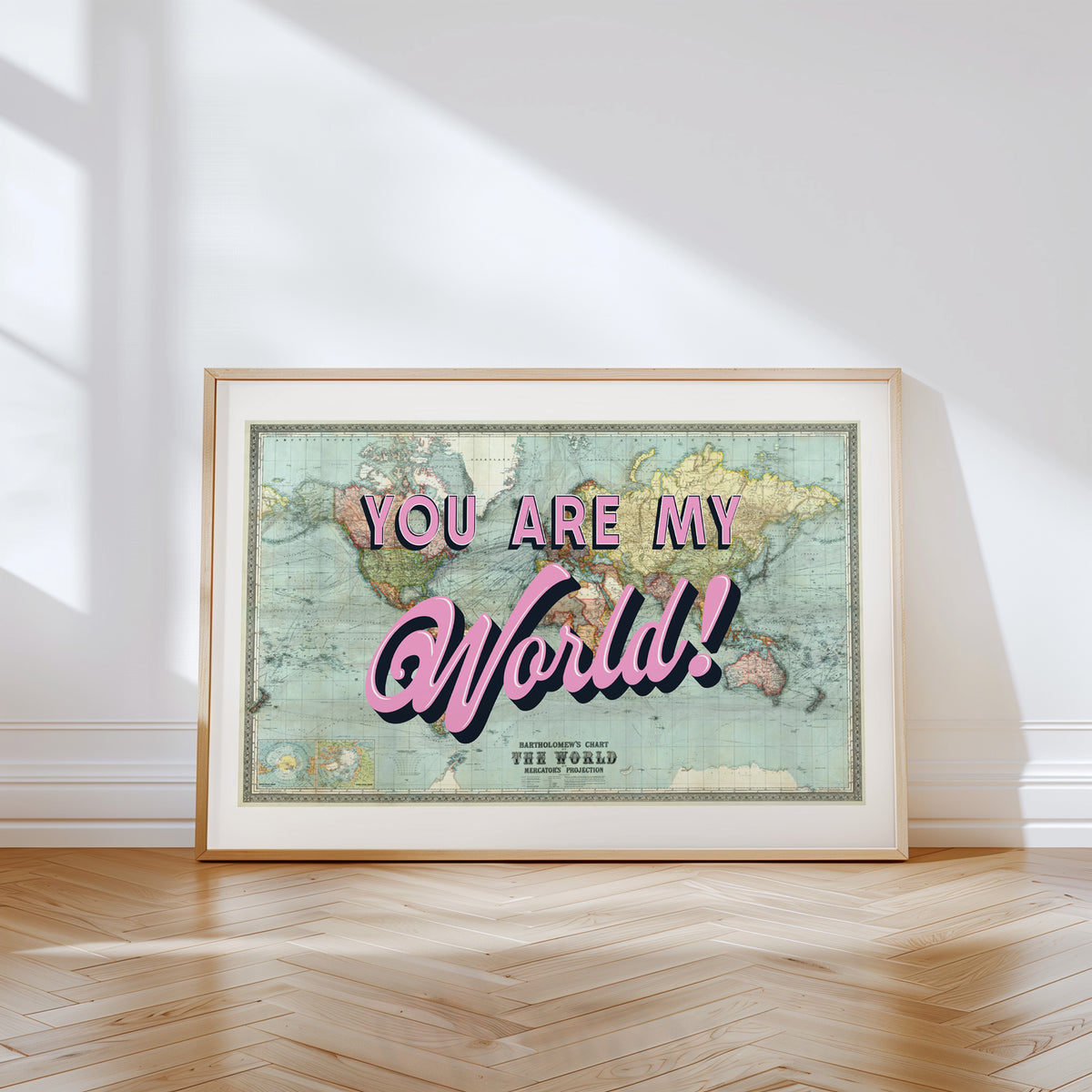 You Are My World - Vintage Map Art Gift | Wall Decor