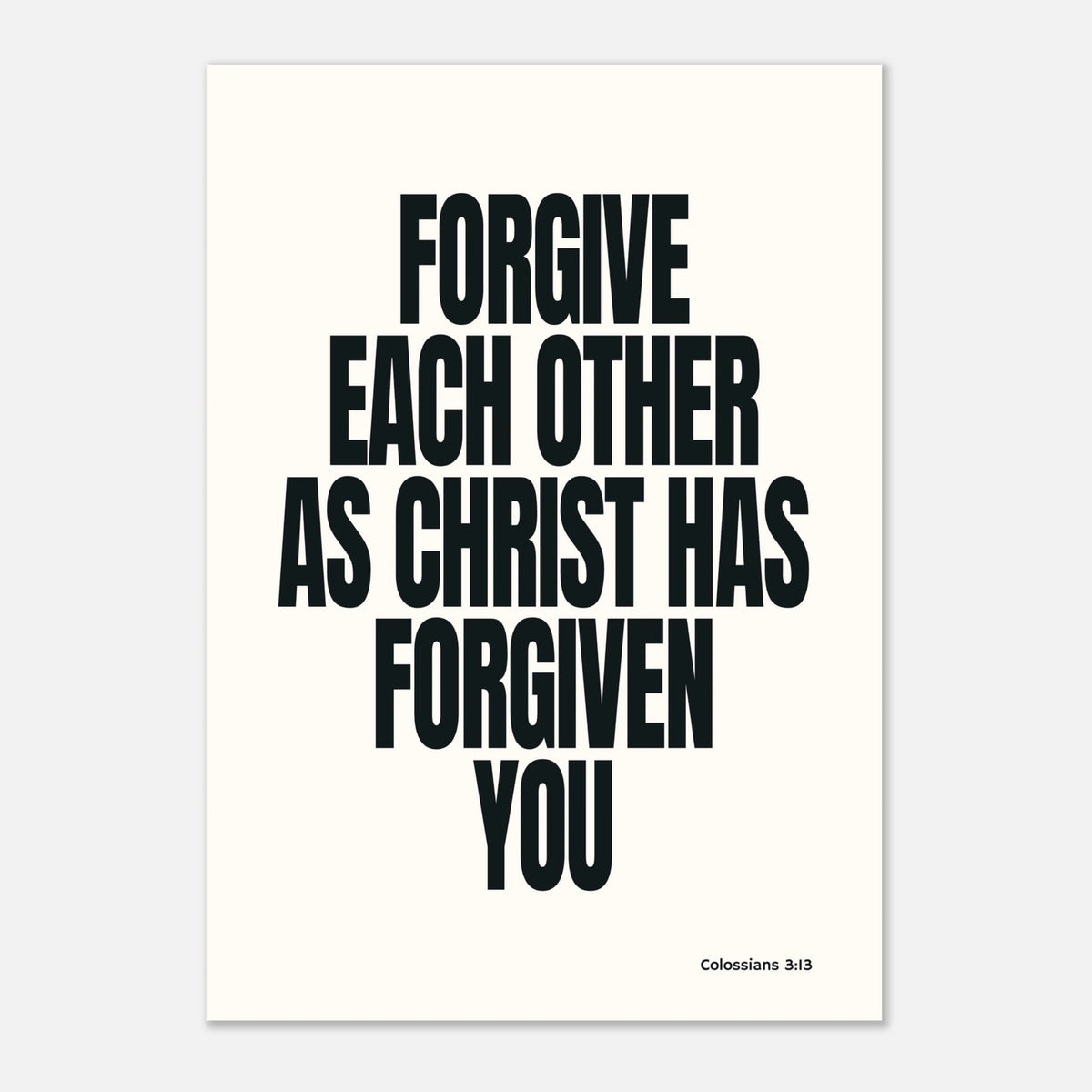 Forgive Each Other - Colossians 3:13 Scripture | Bible Art