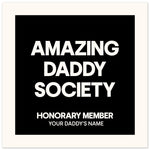 Amazing Daddy Society - Custom Name Print | Father's Day