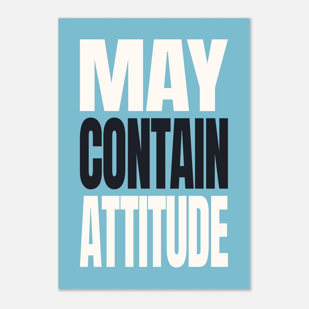 May Contain Attitude - Sassy Kitchen Wall Art | Six Colours