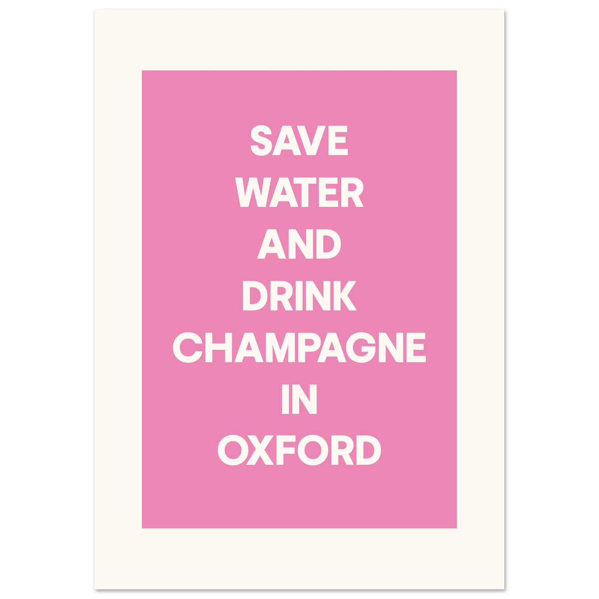 Save Water Drink Champagne - Custom Town Print | Timmy Loves Art