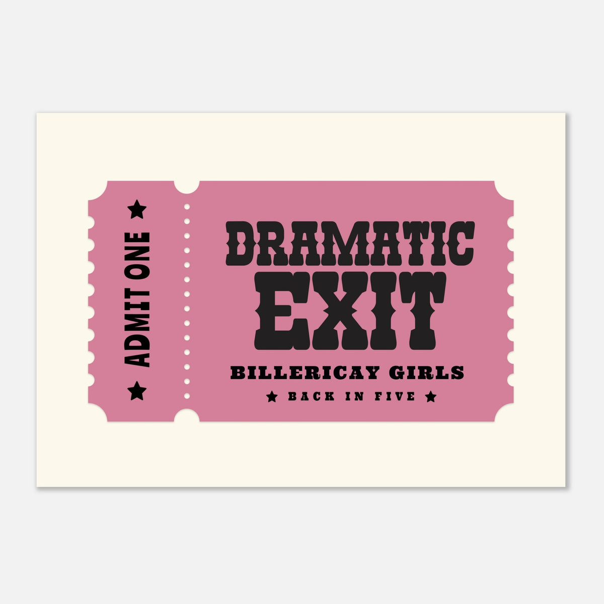 'Your Town' Dramatic Exit - Ticket Stub Print — colour option | Timmy Loves Art