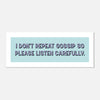 I Don't Repeat Gossip - Panoramic Print | Gallery Wall Art