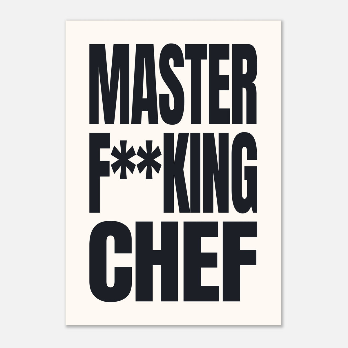Master F**king Chef - Bold Kitchen Typography | Culinary Wall Art