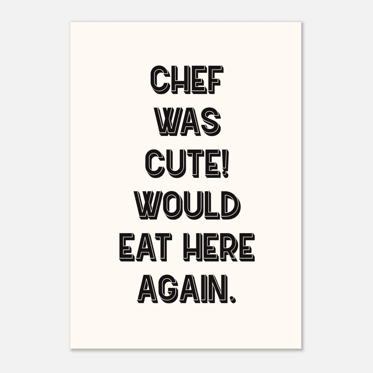 Chef Was Cute Would Eat Again - Funny Kitchen Print | Wall Art
