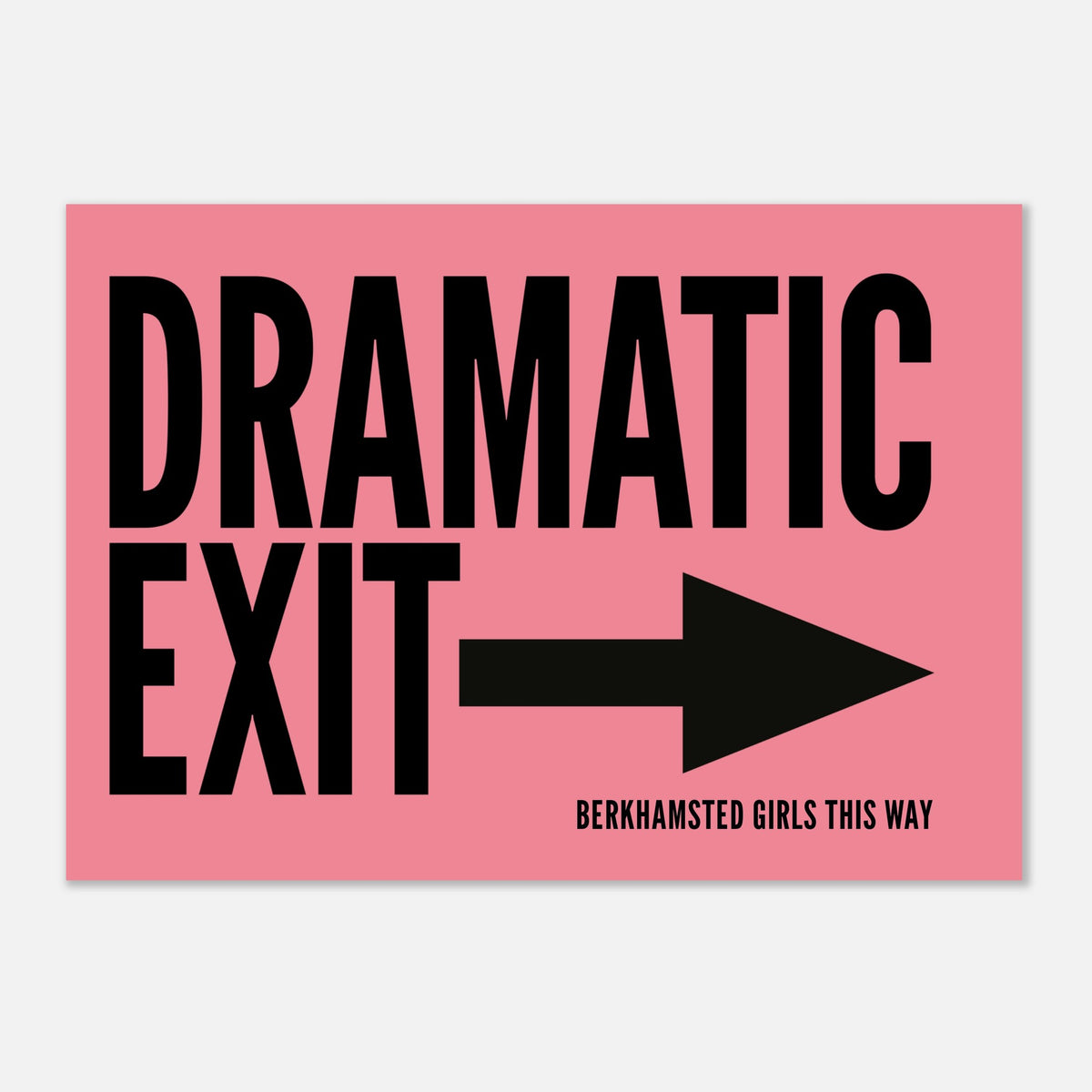 Dramatic Exit - Typography Print — alternate view | Timmy Loves Art
