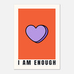 I Am Enough - Candy Heart Print | Self Love Wall Art
