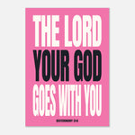 The Lord Your God Goes With You - Deuteronomy 31:6 Wall Art