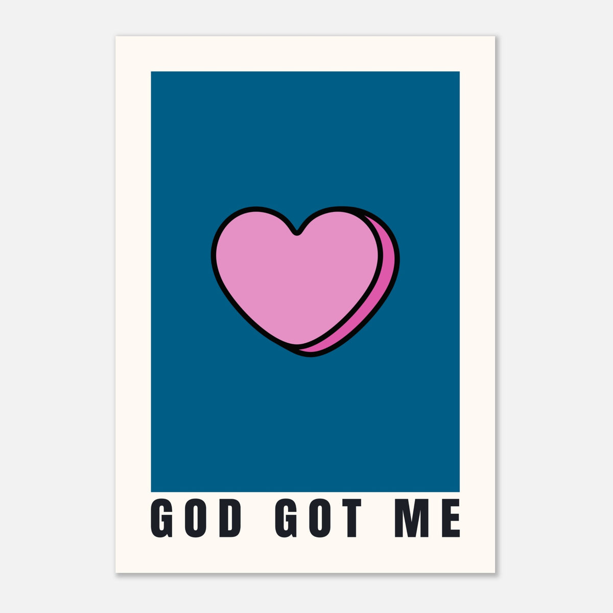 God Got Me - Candy Heart Design | Contemporary Christian Wall Art