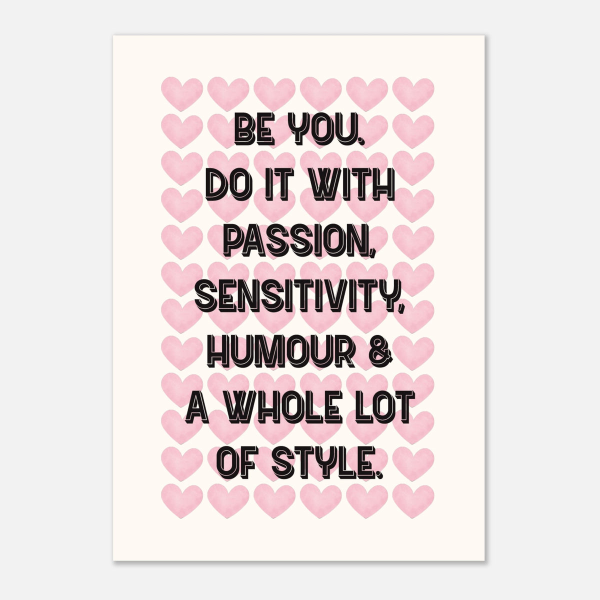BE YOU, DO IT WITH PASSION - Motivational Print | Wall Art