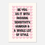 BE YOU, DO IT WITH PASSION - Motivational Print | Wall Art