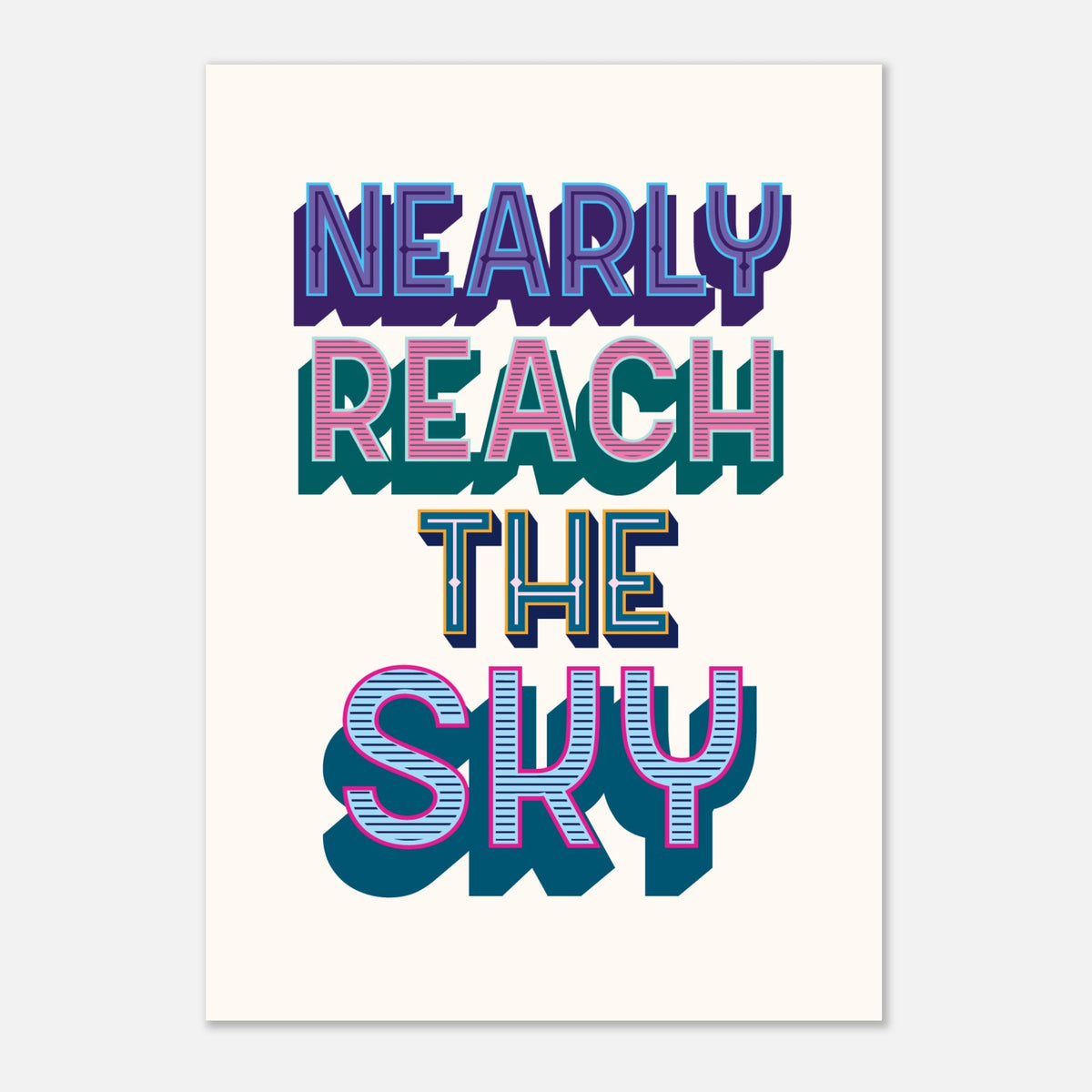 Nearly Reach The Sky - Daily Motivation Print | Wall Art