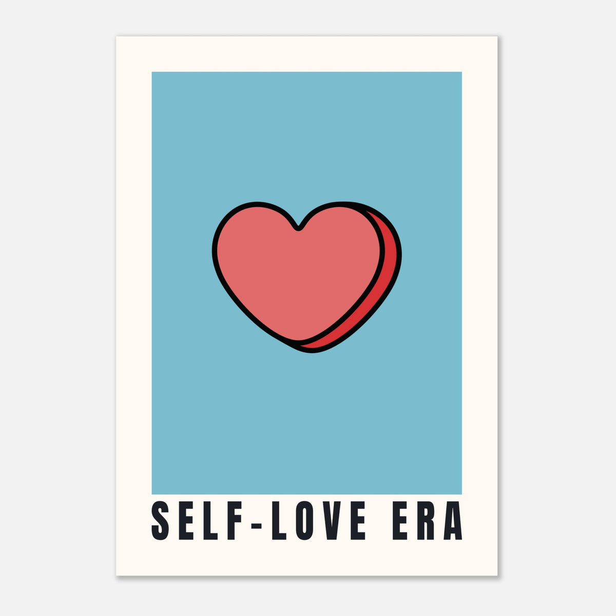 Self-Love Era - Candy Heart Print | Inspirational Wall Art