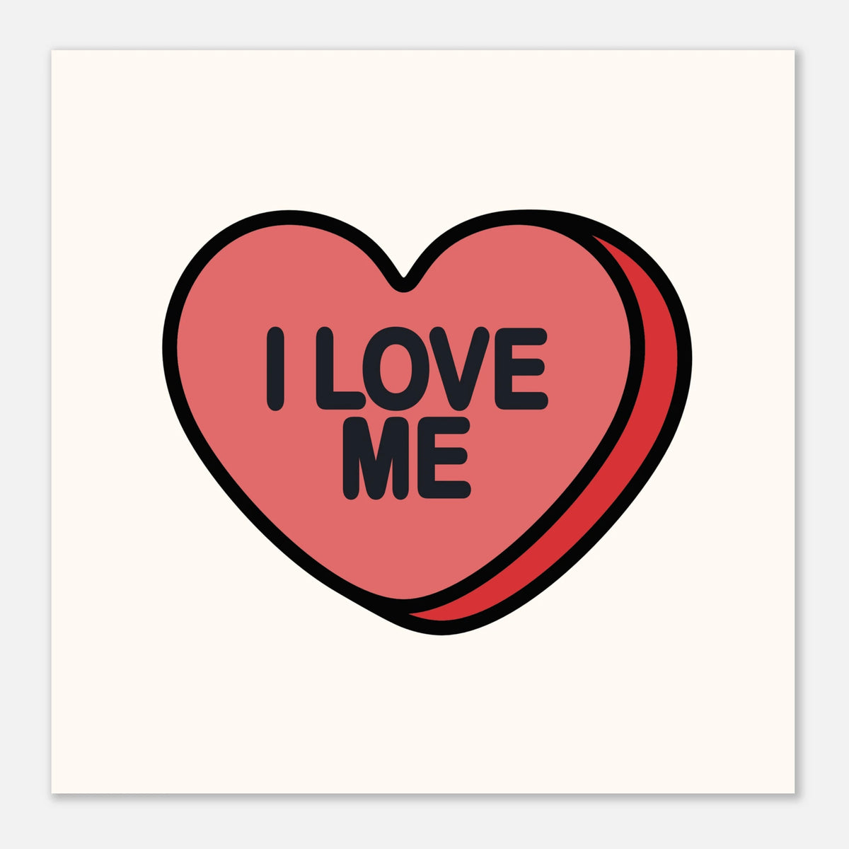 I LOVE ME - Candy Heart Design | Self-Love Inspirational Wall Art