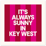 It'S Always Sunny In - Custom City Print | Personalized Art