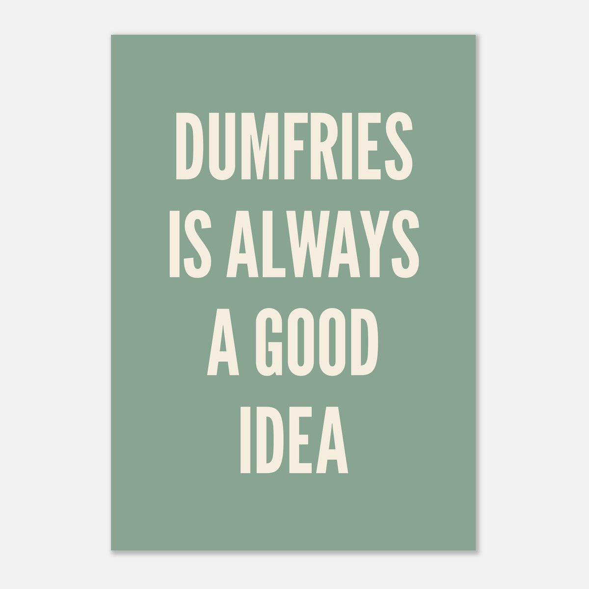 Your Town Is Always A Good Idea- Typography Print | Timmy Loves Art