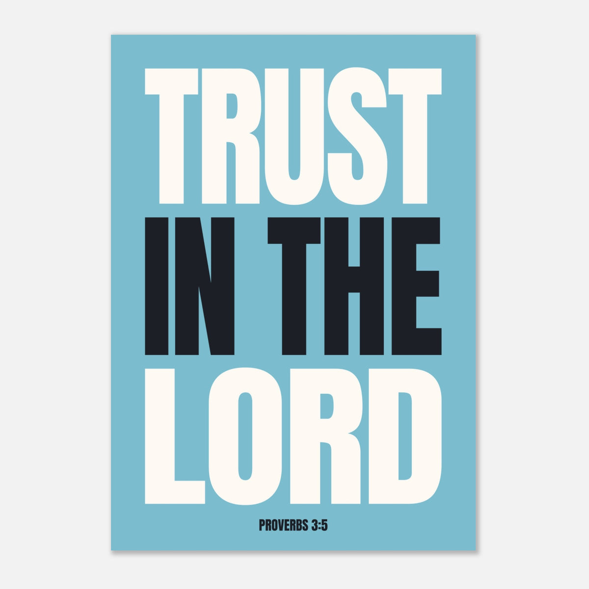 Trust In The Lord - Bold Bible Verse Print | Faith Decor