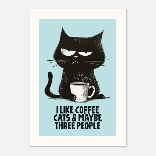 MAYBE THREE PEOPLE - Cat Lover Print!