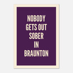 Nobody Gets Out Sober- Typography Print — colour option | Timmy Loves Art