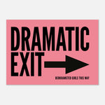 Dramatic Exit - Typography Print — colour option | Timmy Loves Art