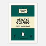 "Personalised Penguin Book Print titled 'ALWAYS GOLFING', perfect as a unique Father's Day gift."
