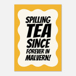 Spilling Tea Since Forever - Typography Print | Timmy Loves Art