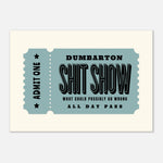 'Your Town' Shit Show - Ticket Stub Print — detail view | Timmy Loves Art