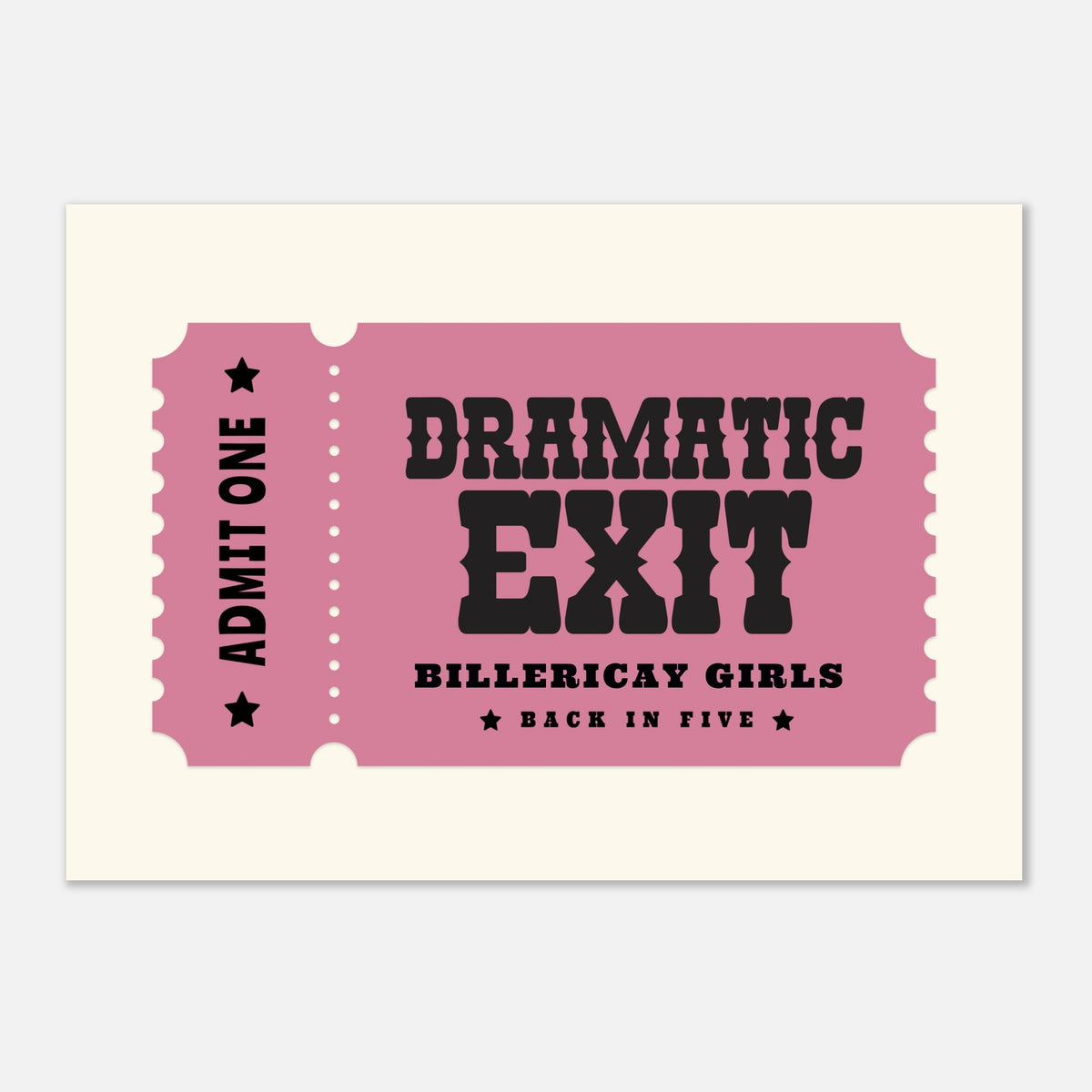 'Your Town' Dramatic Exit - Ticket Stub Print | Timmy Loves Art