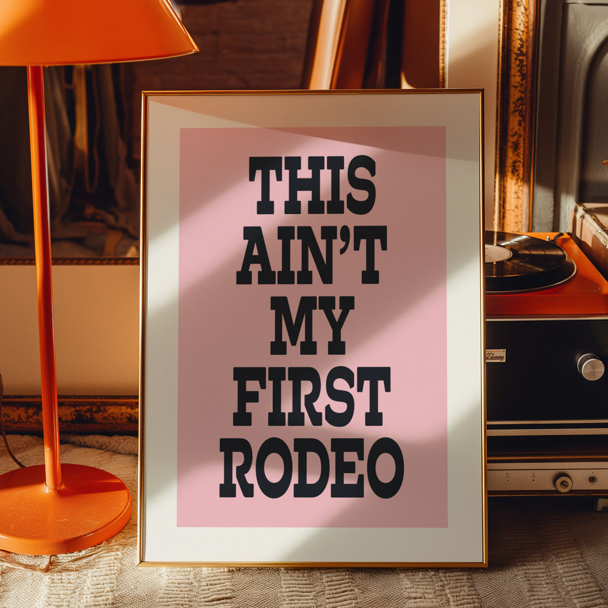 THIS AIN'T MY FIRST RODEO