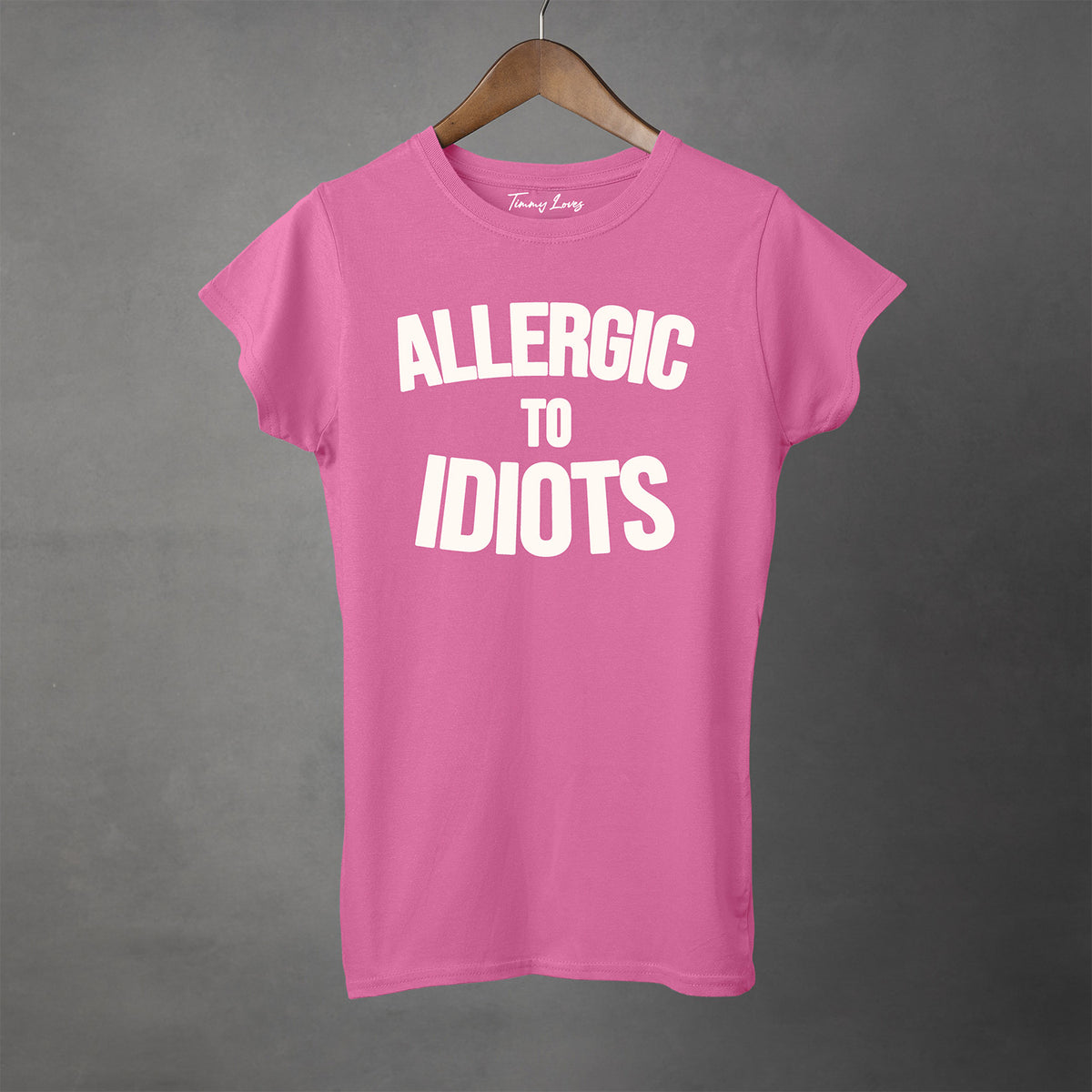 ALLERGIC TO IDIOTS - Women's T-Shirt