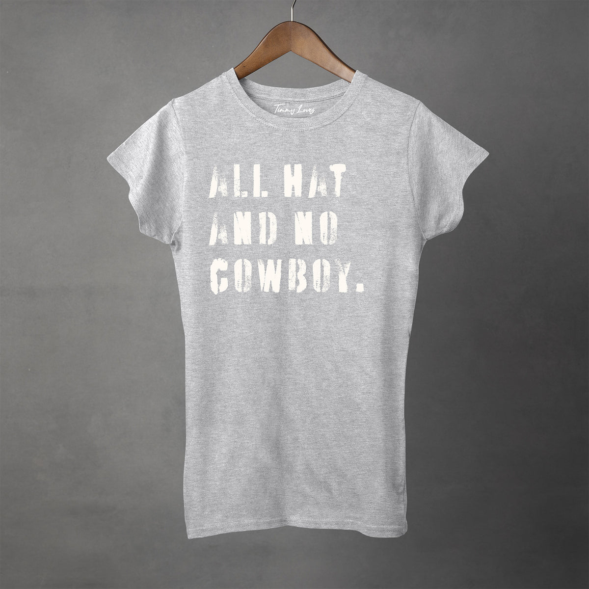 ALL HAT AND NO COWBOY - Women's T-Shirt