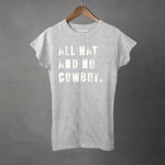 ALL HAT AND NO COWBOY - Women's T-Shirt