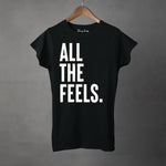 ALL THE FEELS - Women's T-Shirt